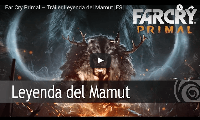 Nuevo vídeo de FarCry Primal para promocionar el DLC que regalan al reservarlo: Leyenda del Mamut